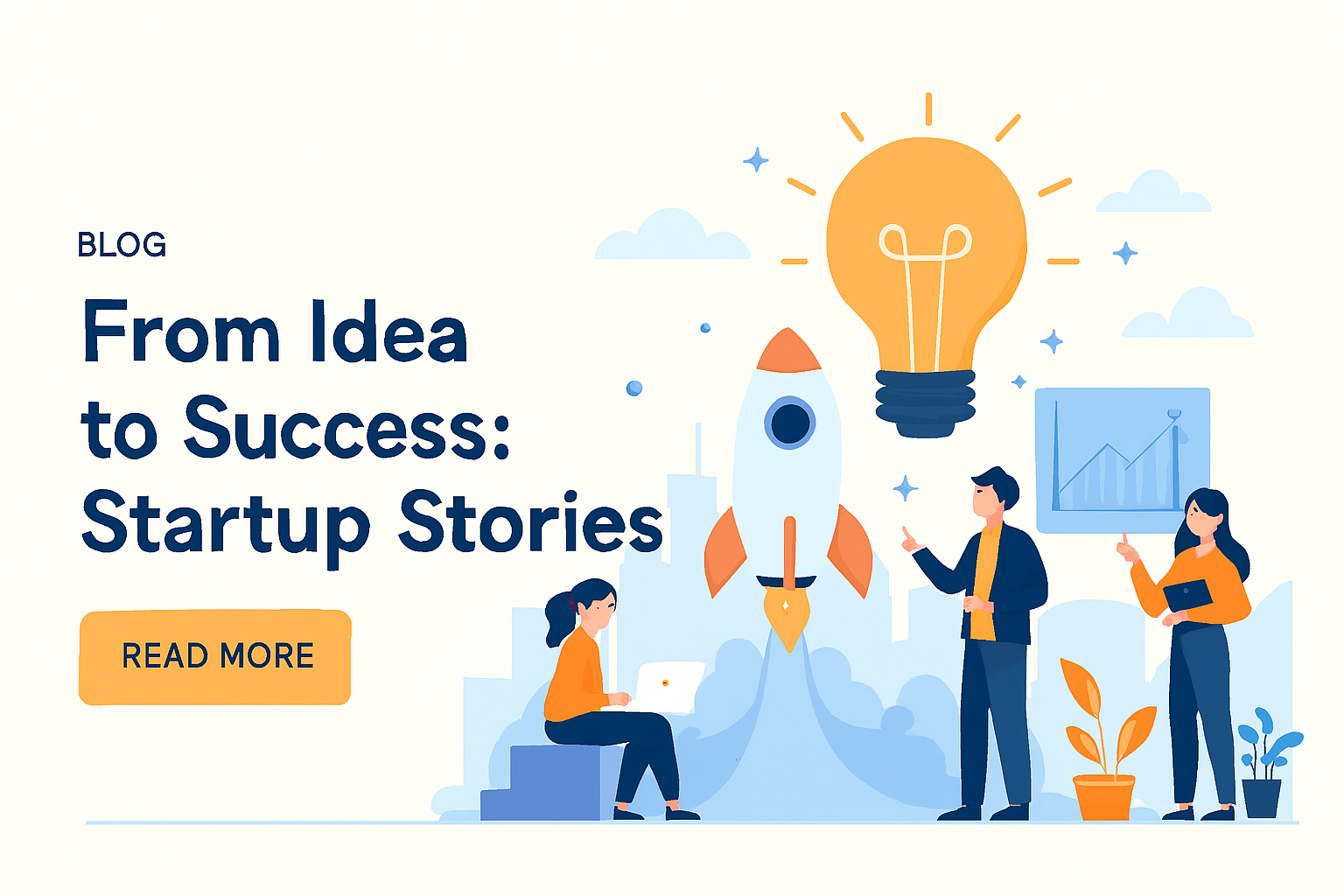 From Idea to Success: Startup Stories